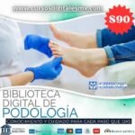 CURSO DE DIGITAL DE PODOLOGÍA CON BIBLIOTECA