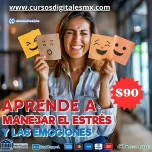Curso de Aprende a Manejar el Estrés y las Emociones