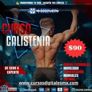 TRANSFORMA TU CUERPO CON CALISTENIA CURSO COMPLETO